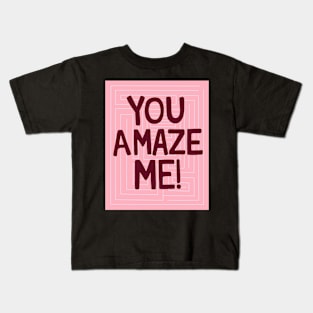 You Amaze Me Kids T-Shirt